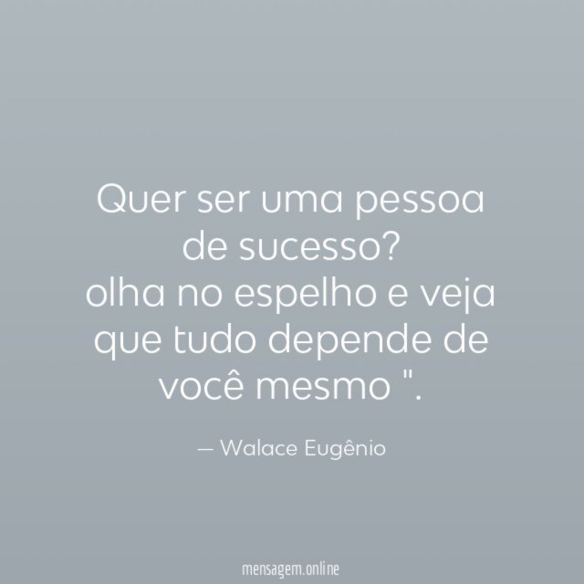 Quer ser uma pessoa de sucesso