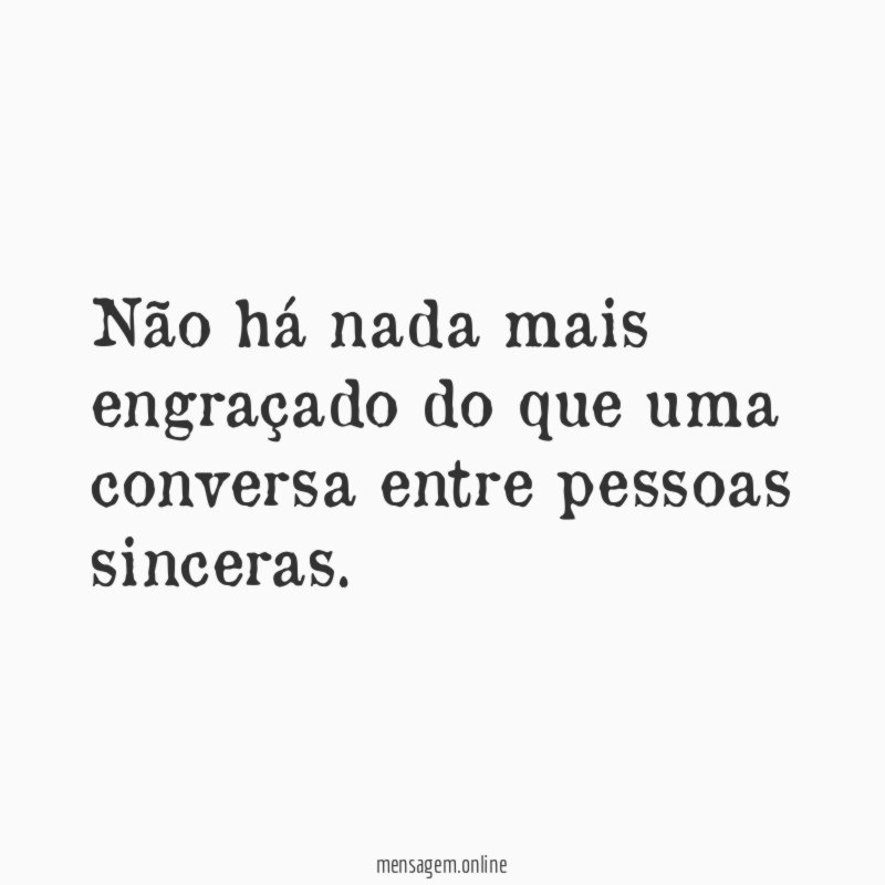 Não há nada mais engraçado do que uma