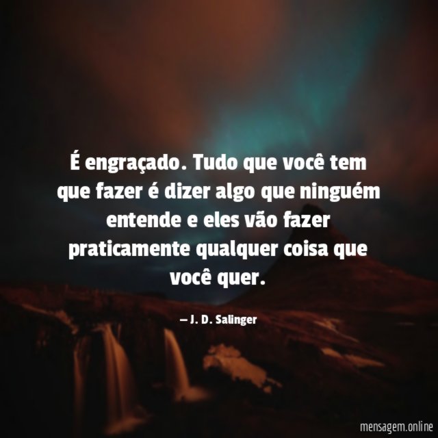 É engraçado