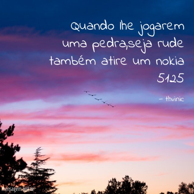 Quando lhe jogarem uma pedra