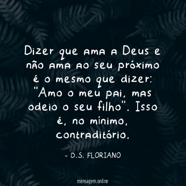 Dizer que ama a Deus e não ama
