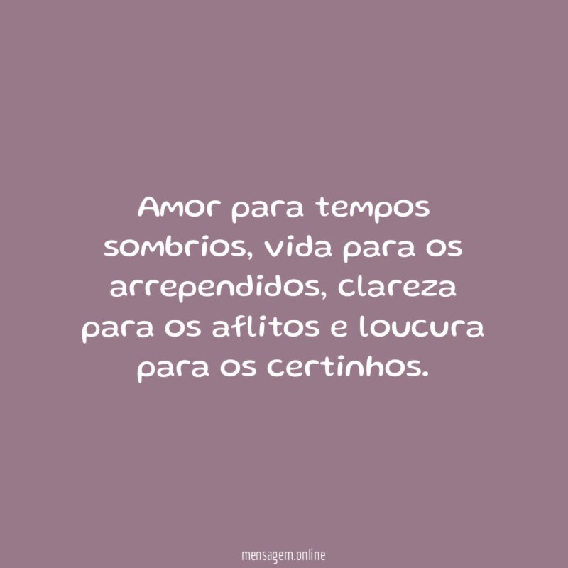 Amor para tempos sombrios
