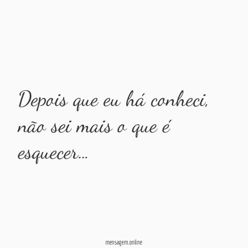 Depois que eu há conheci