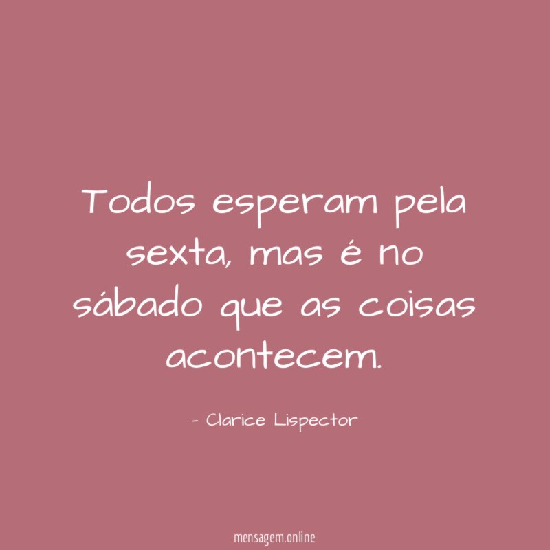 Todos esperam pela sexta