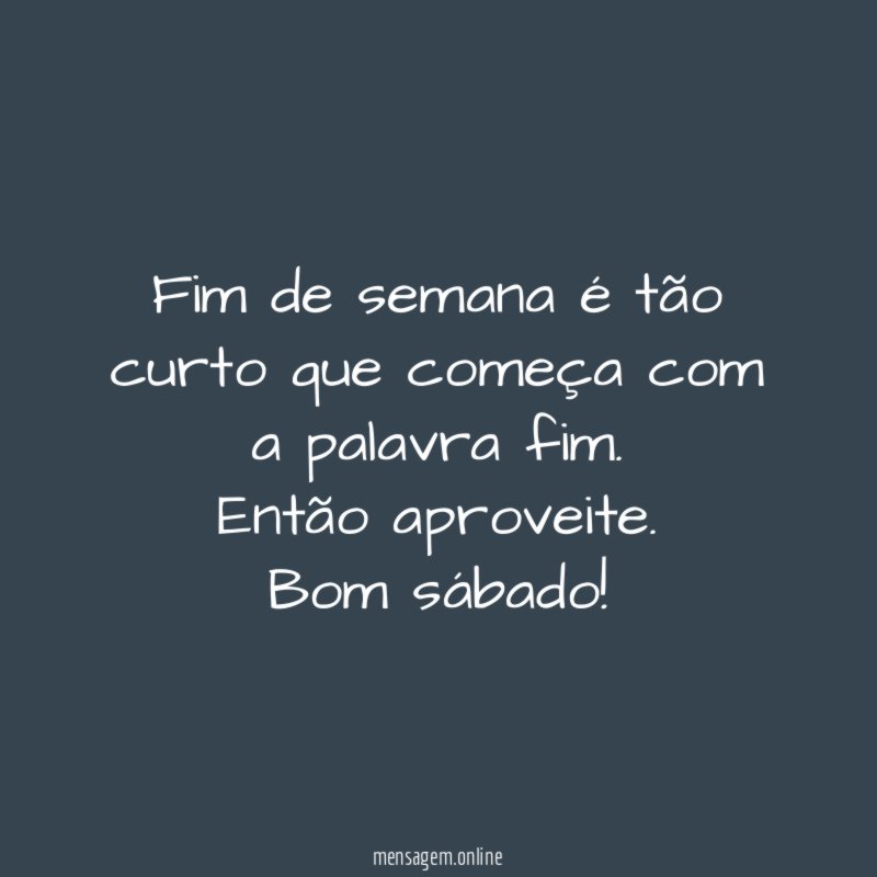 Fim de semana é tão curto que começa