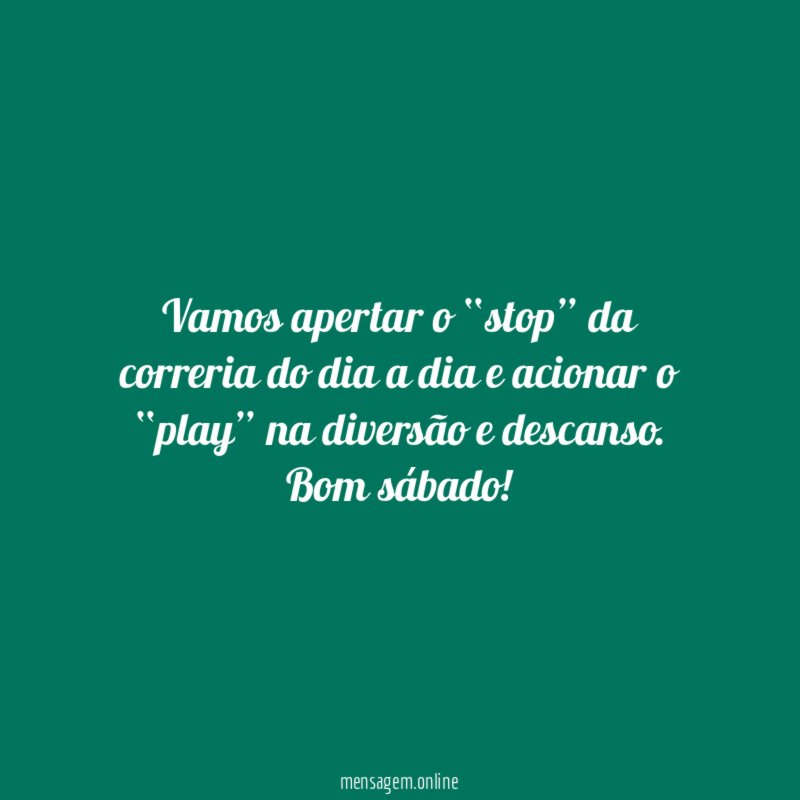 Vamos apertar o “stop” da correria do dia