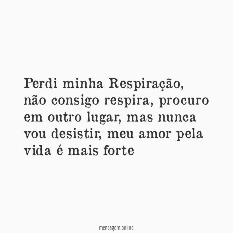 Perdi minha Respiração