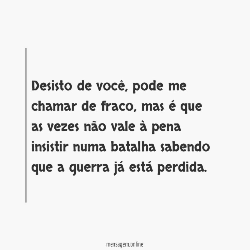 Desisto de você