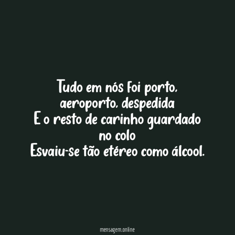 Tudo em nós foi porto