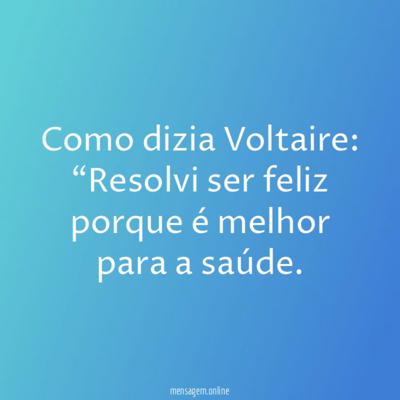 Como dizia Voltaire