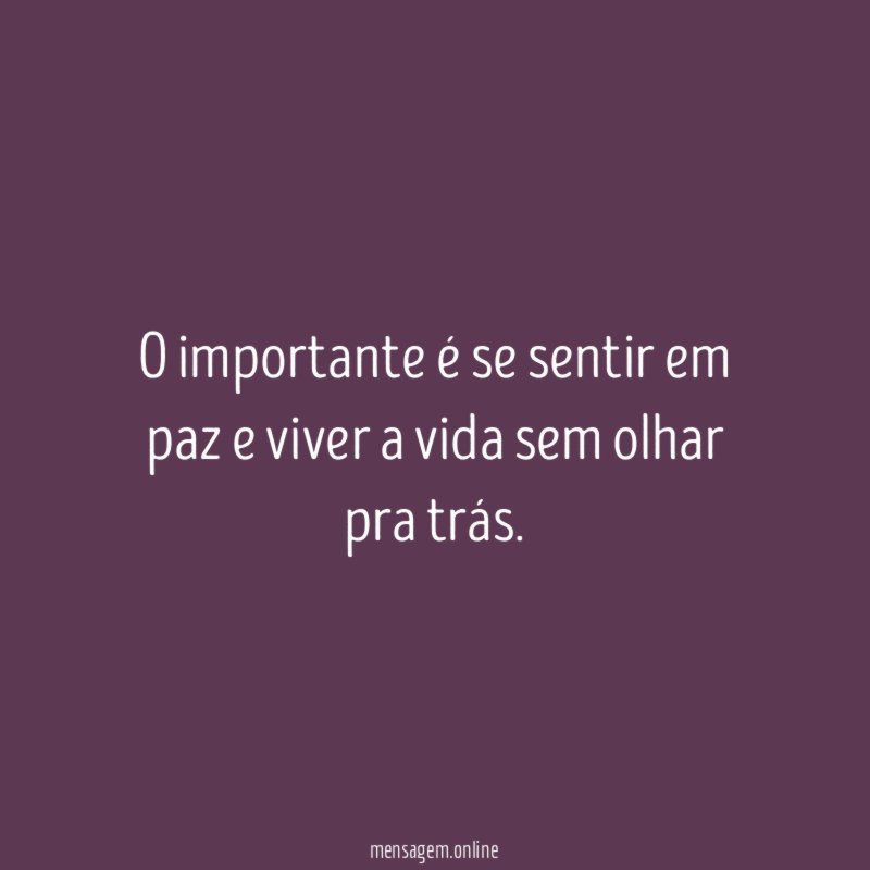 O importante é se sentir em paz ✌