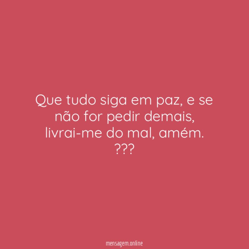 Que tudo siga em paz