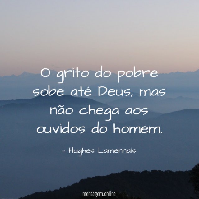 O grito do pobre sobe até Deus