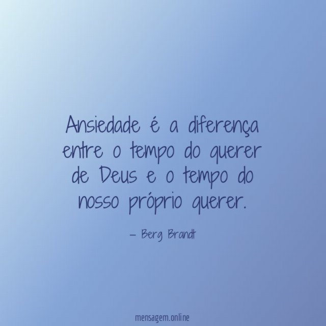 Ansiedade é a diferença entre o tempo do