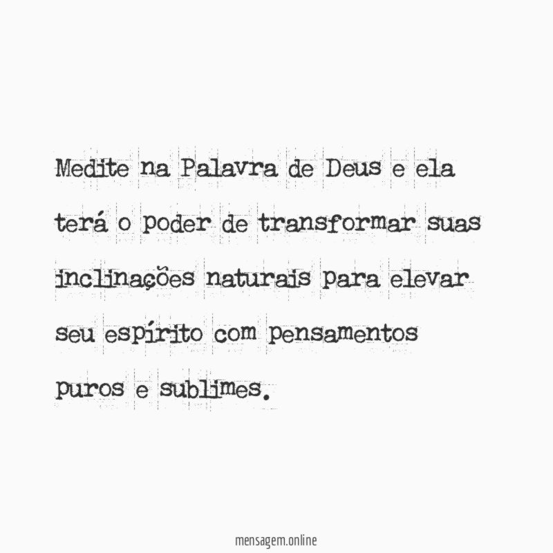 Medite na Palavra de Deus e ela terá