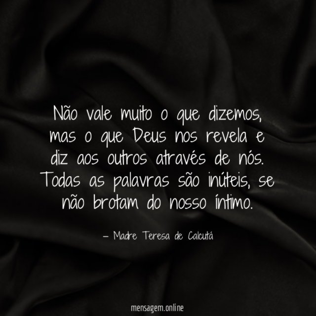 Não vale muito o que dizemos