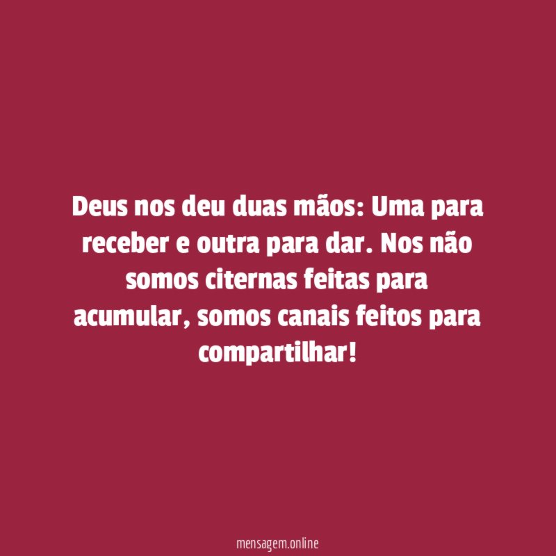 Deus nos deu duas mãos