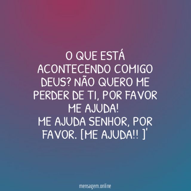 O que está acontecendo comigo Deus