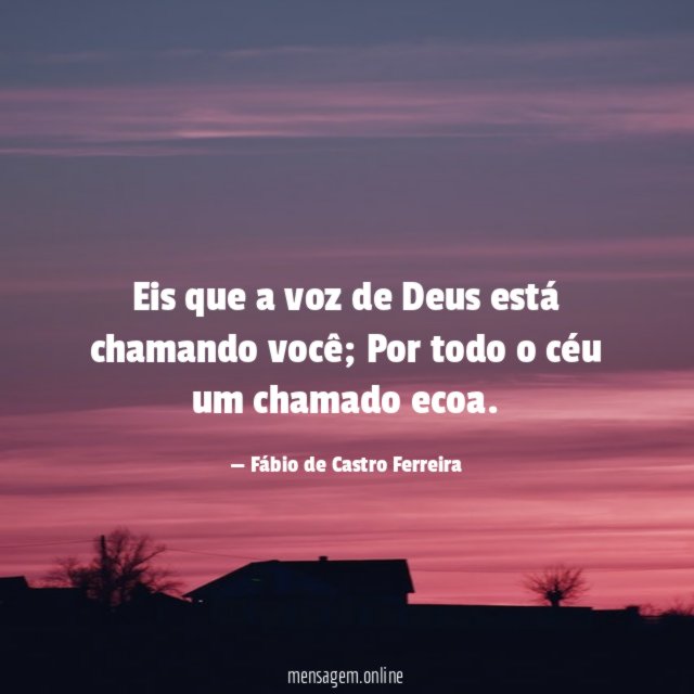 Eis que a voz de Deus está chamando você