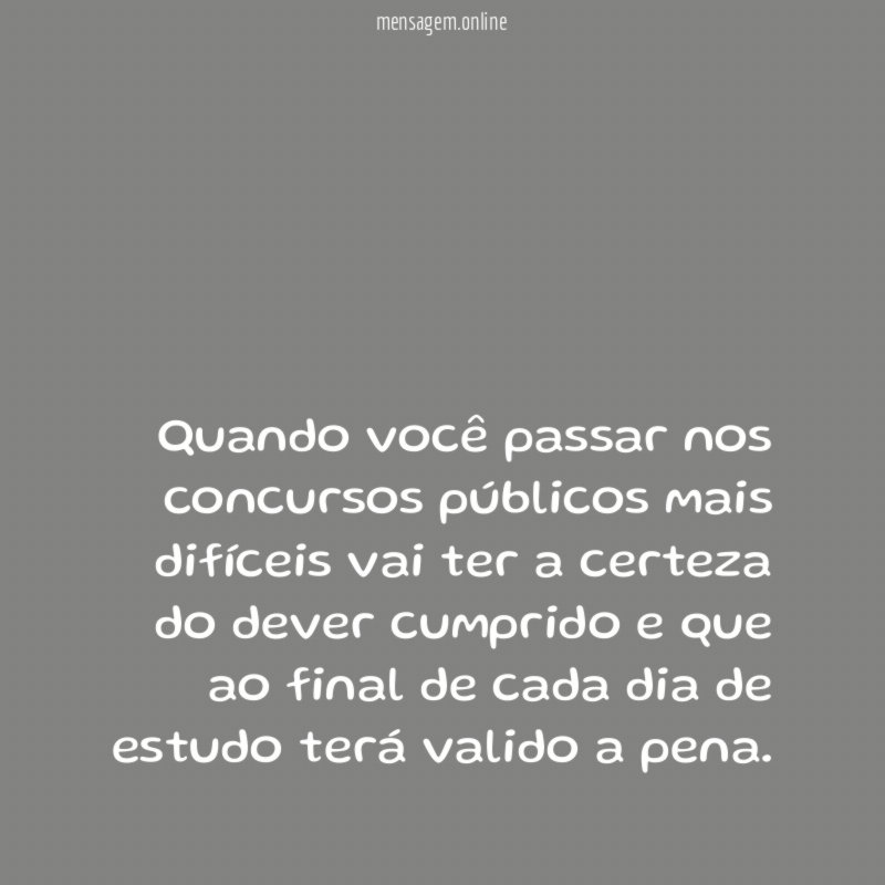 Quando você passar nos concursos públicos mais difíceis