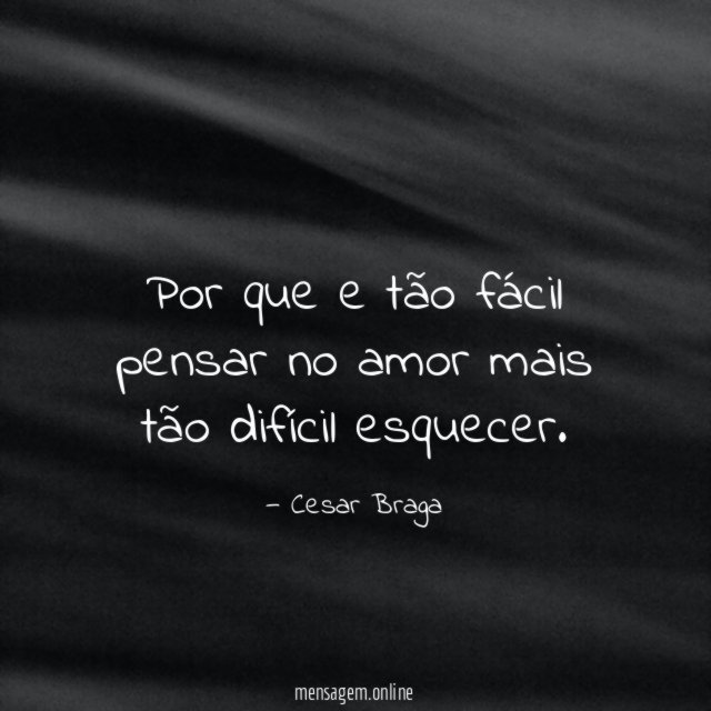 Por que e tão fácil pensar no amor