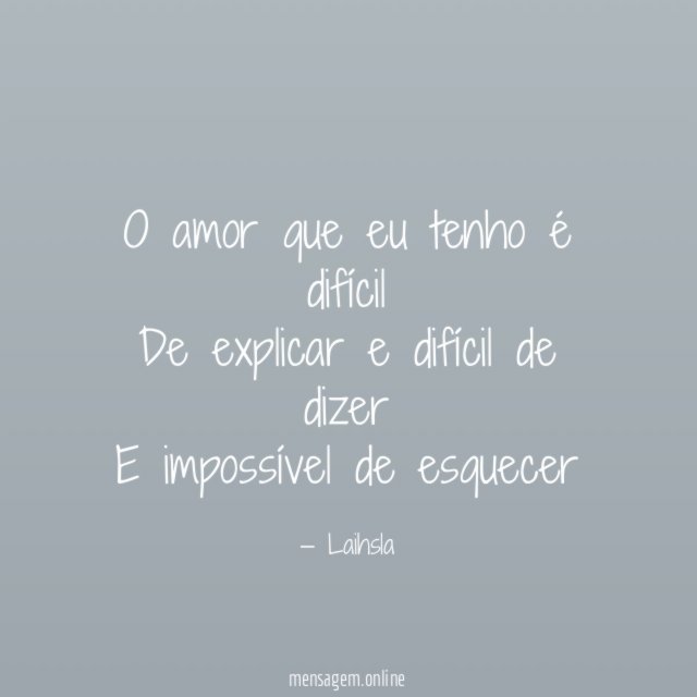 O amor que eu tenho é difícil De explicar