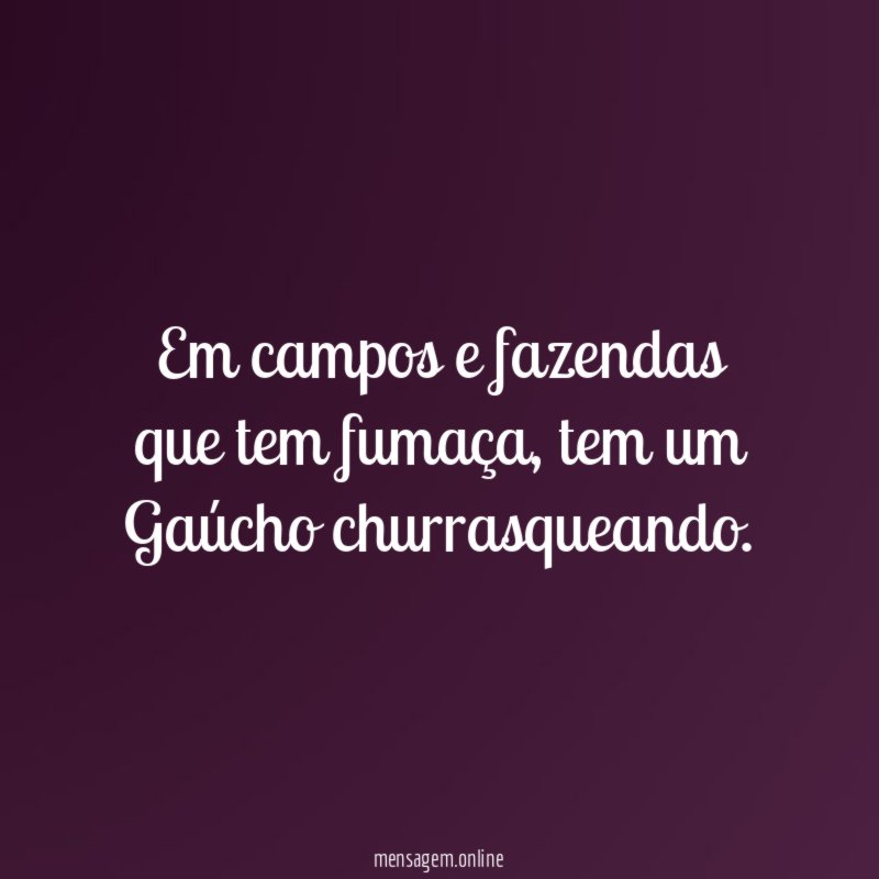 Em campos e fazendas que tem fumaça