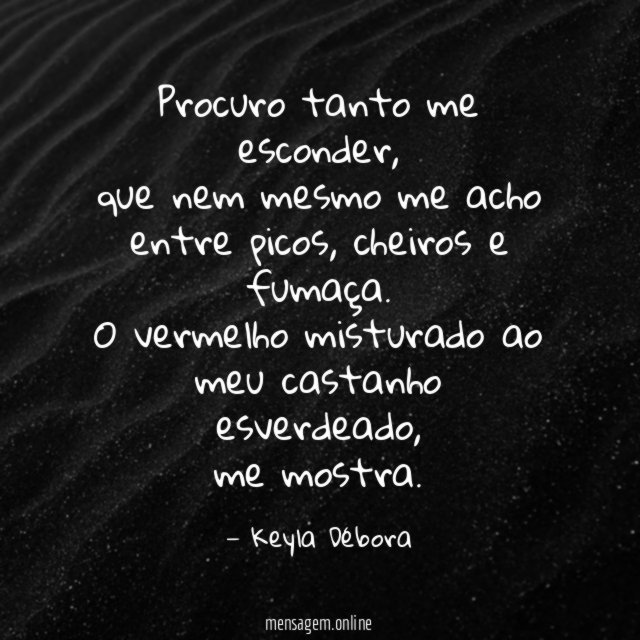 Procuro tanto me esconder