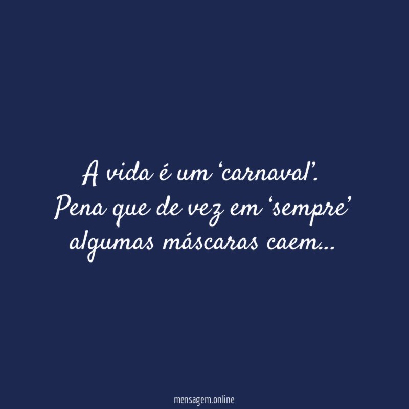 A vida é um ‘carnaval’