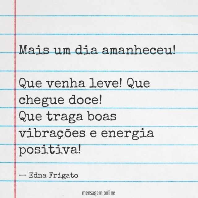 Mais um dia amanheceu
