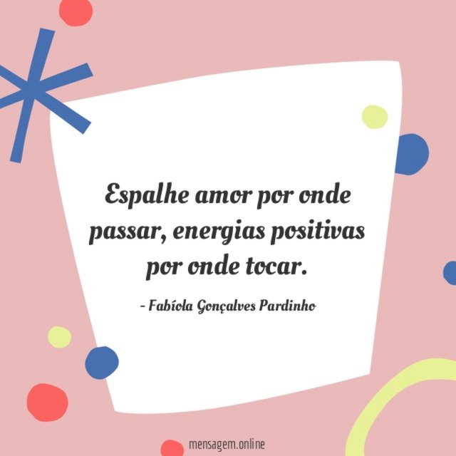 Espalhe amor por onde passar