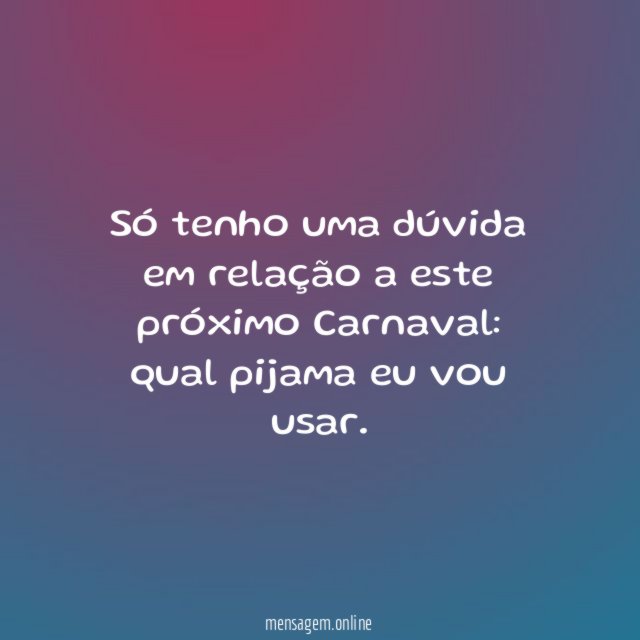 Só tenho uma dúvida em relação a este