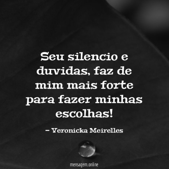 Seu silencio e duvidas