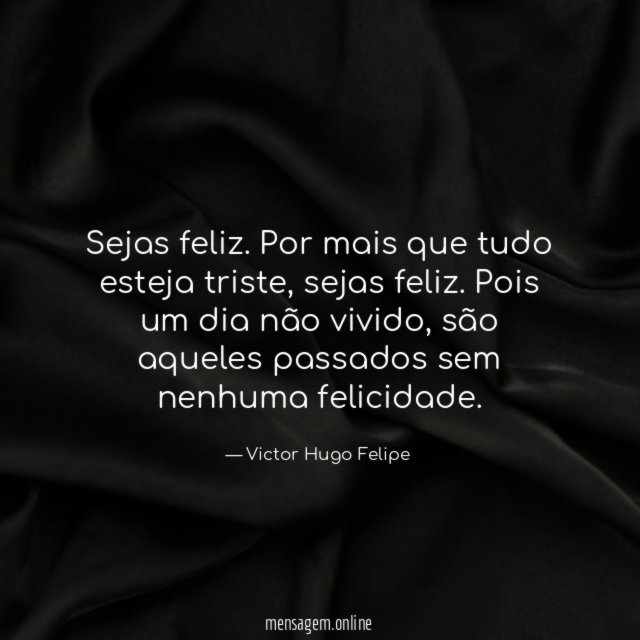 Sejas feliz
