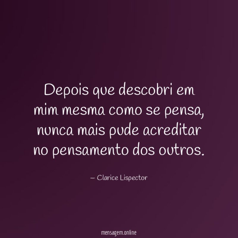 Depois que descobri em mim mesma como se pensa