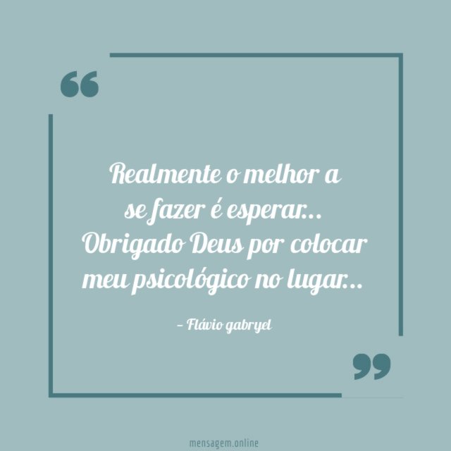 Realmente o melhor a se fazer é esperar