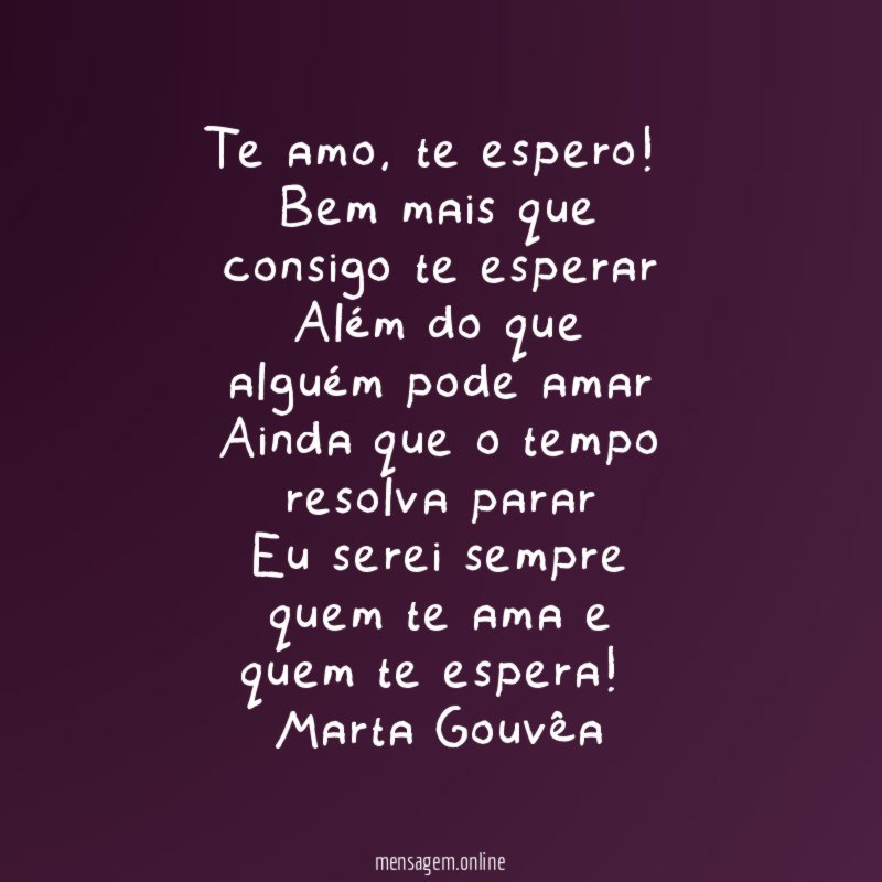 Te amo, te espero!