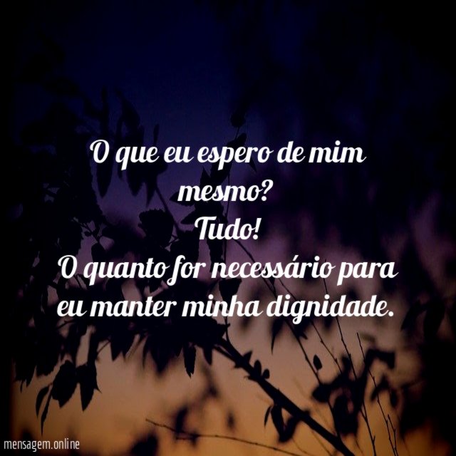 O que eu espero de mim mesmo