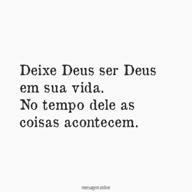 Deixe Deus ser Deus em sua vida
