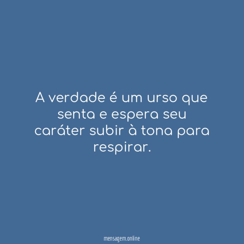A verdade é um urso que senta