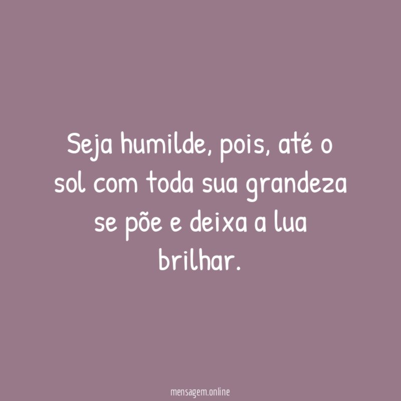 Seja humilde