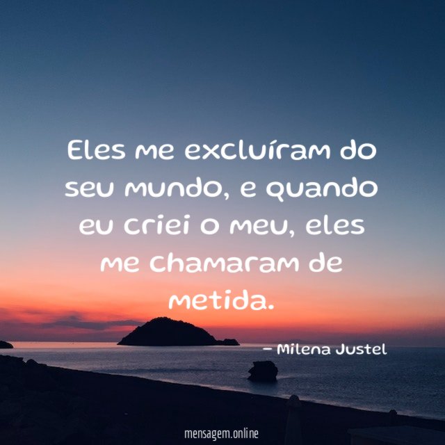 Eles me excluíram do seu mundo