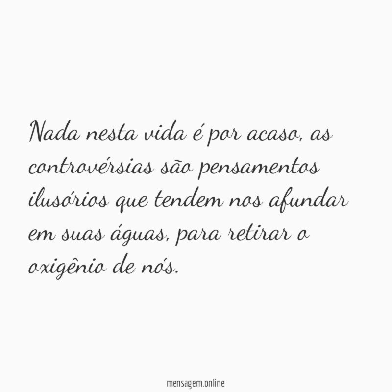 Nada nesta vida é por acaso