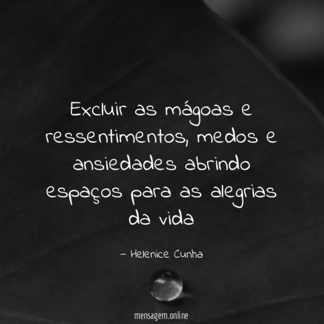 Excluir as mágoas e ressentimentos