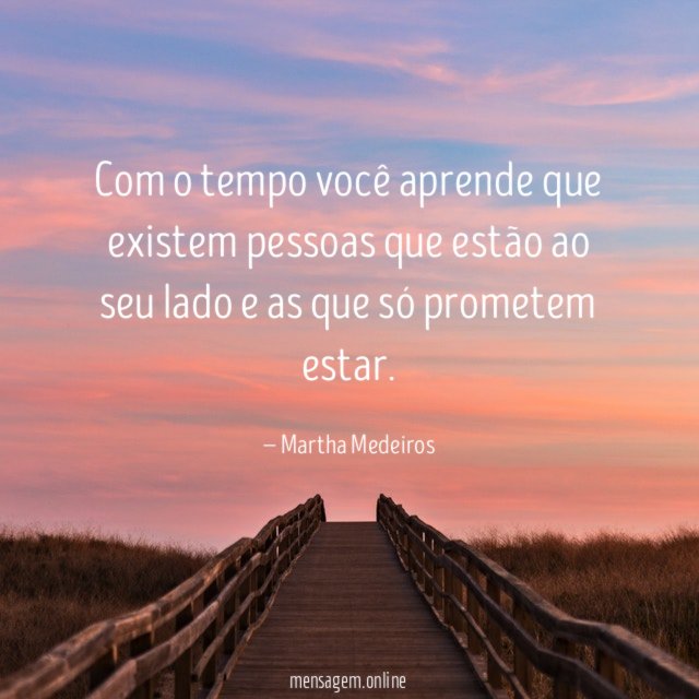 Com o tempo você aprende que existem pessoas