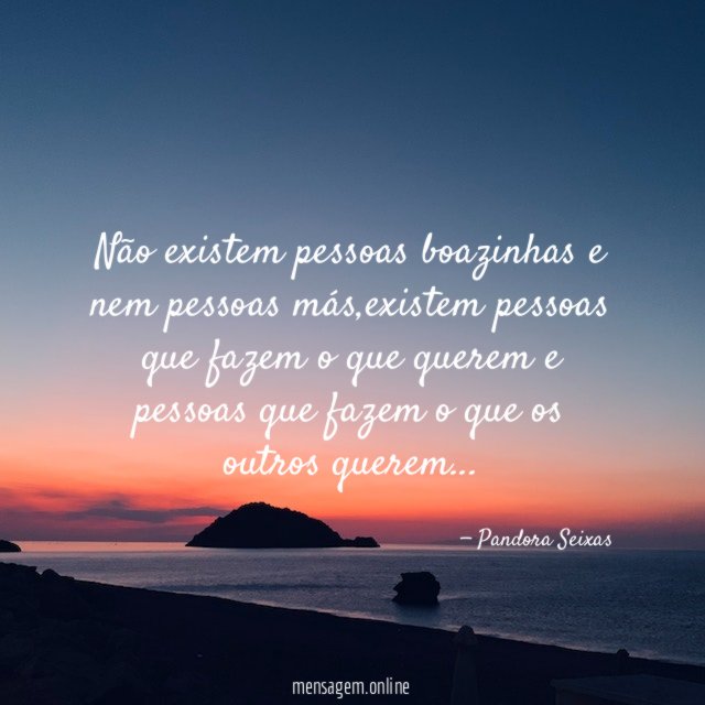 Não existem pessoas boazinhas e nem pessoas más