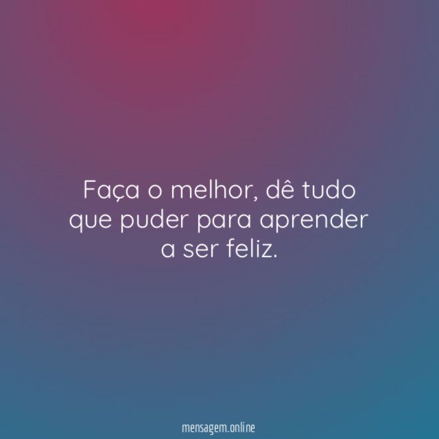 Faça o melhor