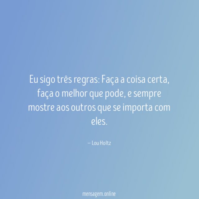 Eu sigo três regras