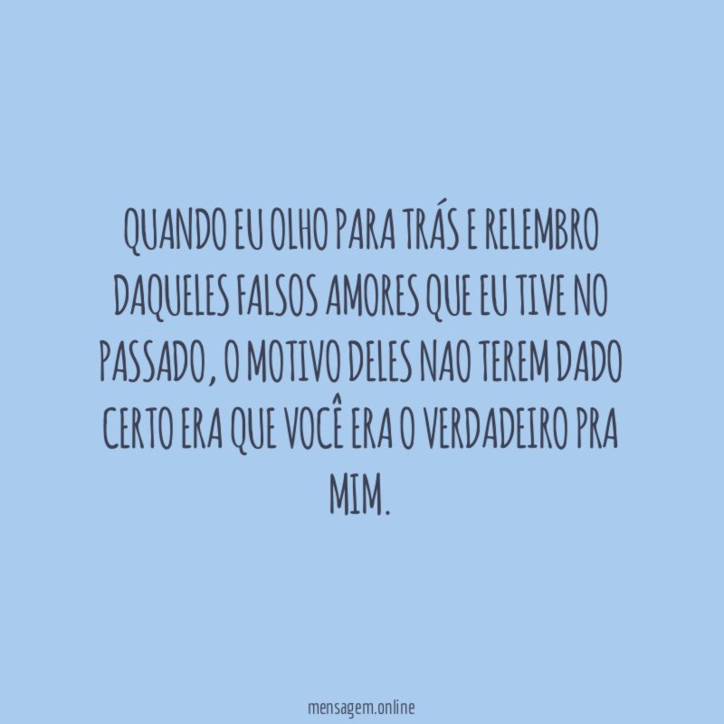 Quando eu olho para trás e relembro daqueles