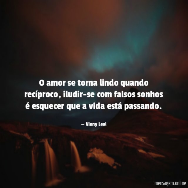 O amor se torna lindo quando recíproco